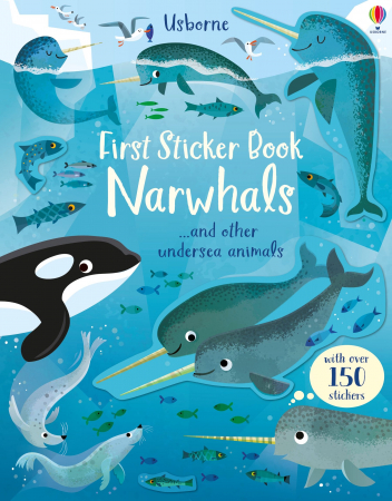 Vietuitoare marine, mari, oceane - 9781474968294 Usborne First Sticker Book Narwhals