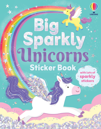 Activitati Usborne - 9781836042976 Usborne Big Sparkly Unicorns Sticker Book