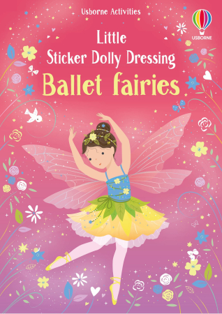 Printese, zane si papusi - 9781805077046 Usborne Little Sticker Dolly Dressing Ballet Fairies
