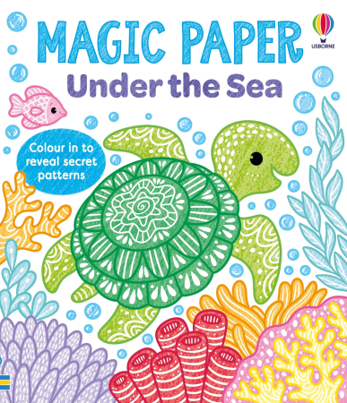 Carti de activitati - 9781836045434 Usborne Magic Paper Under the Sea