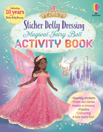 Printese, zane si papusi - 9781836042600 Usborne Sticker Dolly Dressing Magical Fairy Ball Activity Book