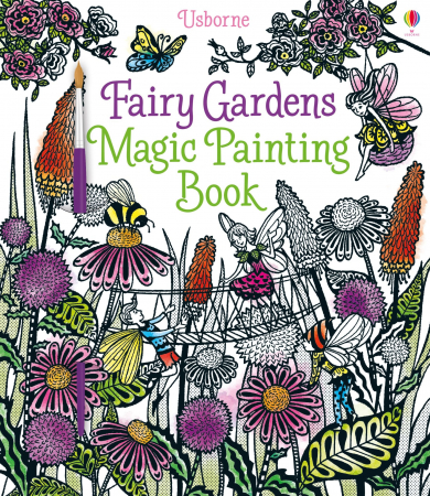 Gradina, natura - 9781474904582 Usborne Fairy Gardens Magic Painting Book