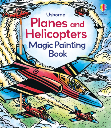 Spatiu - 9781805312888 Usborne Planes and Helicopters Magic Painting Book