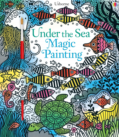 Vietuitoare marine, mari, oceane - 9781474921688 Usborne Under the Sea Magic Painting