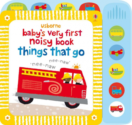 Mijloace de transport - 9781409522904 Usborne Baby's Very First Noisy Book Things That Go