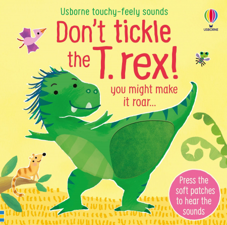 Carti senzoriale pentru bebe - 9781801313216 Usborne Don't tickle the T. rex