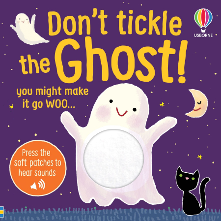 Carti senzoriale pentru bebe - 9781805316862 Usborne Don't tickle the Ghost