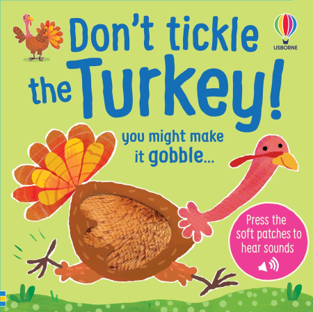 Carti senzoriale pentru bebe - 9781835409923 Usborne Don't tickle the Turkey