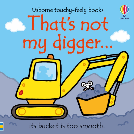 TEME populare - 9781805072492 Usborne That's not my digger