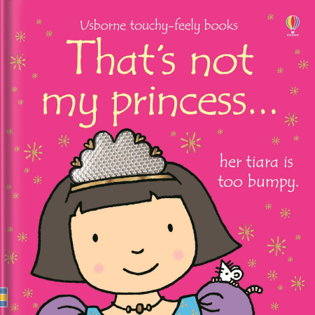 Carti senzoriale pentru bebe - 9780746073681 Usborne That's not my princess