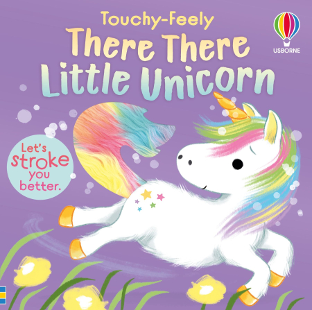 Carti senzoriale pentru bebe - 9781836040828 Usborne There There Little Unicorn