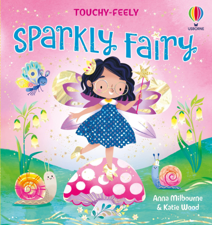 Carti senzoriale pentru bebe - 9781836044277 Usborne Touchy-Feely Sparkly Fairy