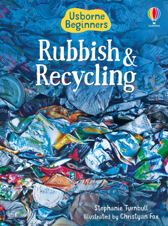 Enciclopedii - 9781474903202 Usborne Beginners Rubbish and Recycling
