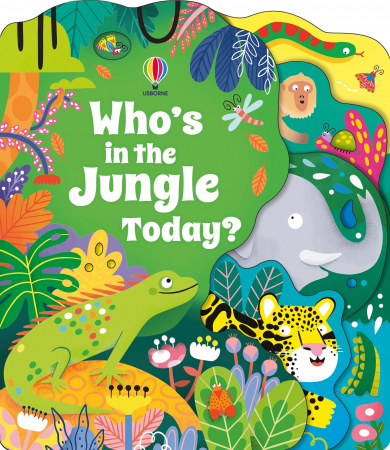 TEME populare - 9781805077084 Usborne Who's in the Jungle Today?