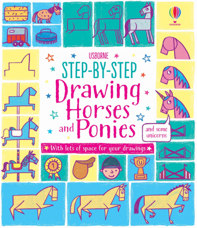 Cum sa desenez? Pas cu pas - Cum sa desenam pas cu pas Cai si Ponei, "Step-by-step drawing Horses and Ponies", Usborne