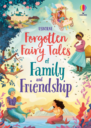 Povesti ilustrate & romane - 9781805312604 Usborne Forgotten Fairy Tales of Family and Friendship