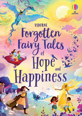 Povesti ilustrate & romane - 9781805312598 Usborne Forgotten Fairy Tales of Hope and Happiness
