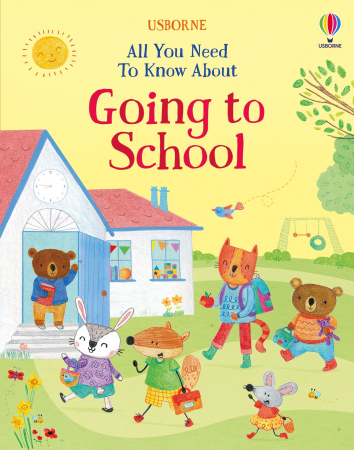 Scoala - 9781805077060 Usborne All You Need To Know About Going to School