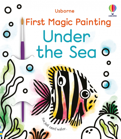 Geografie - Prima carte de pictat cu apa "First Magic Painting Under the Sea", Usborne