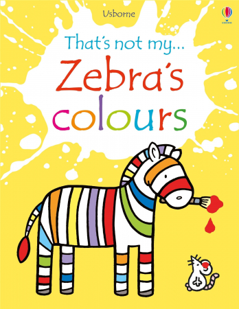 Carti senzoriale pentru bebe - 9781474928915 That's not my zebra's colours