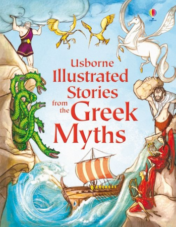 Cultura generala - 9781409531678 Usborne Illustrated Stories from the Greek Myths