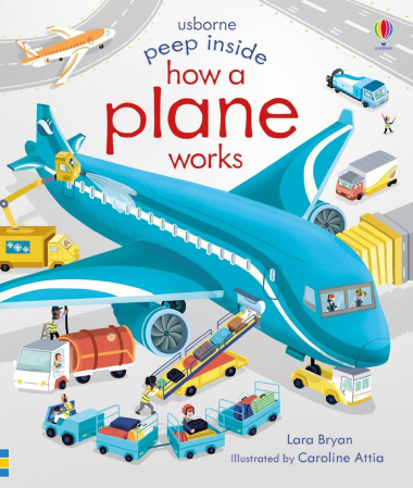 Cultura generala - Carte cu clapete "Peep inside how a plane works", Usborne