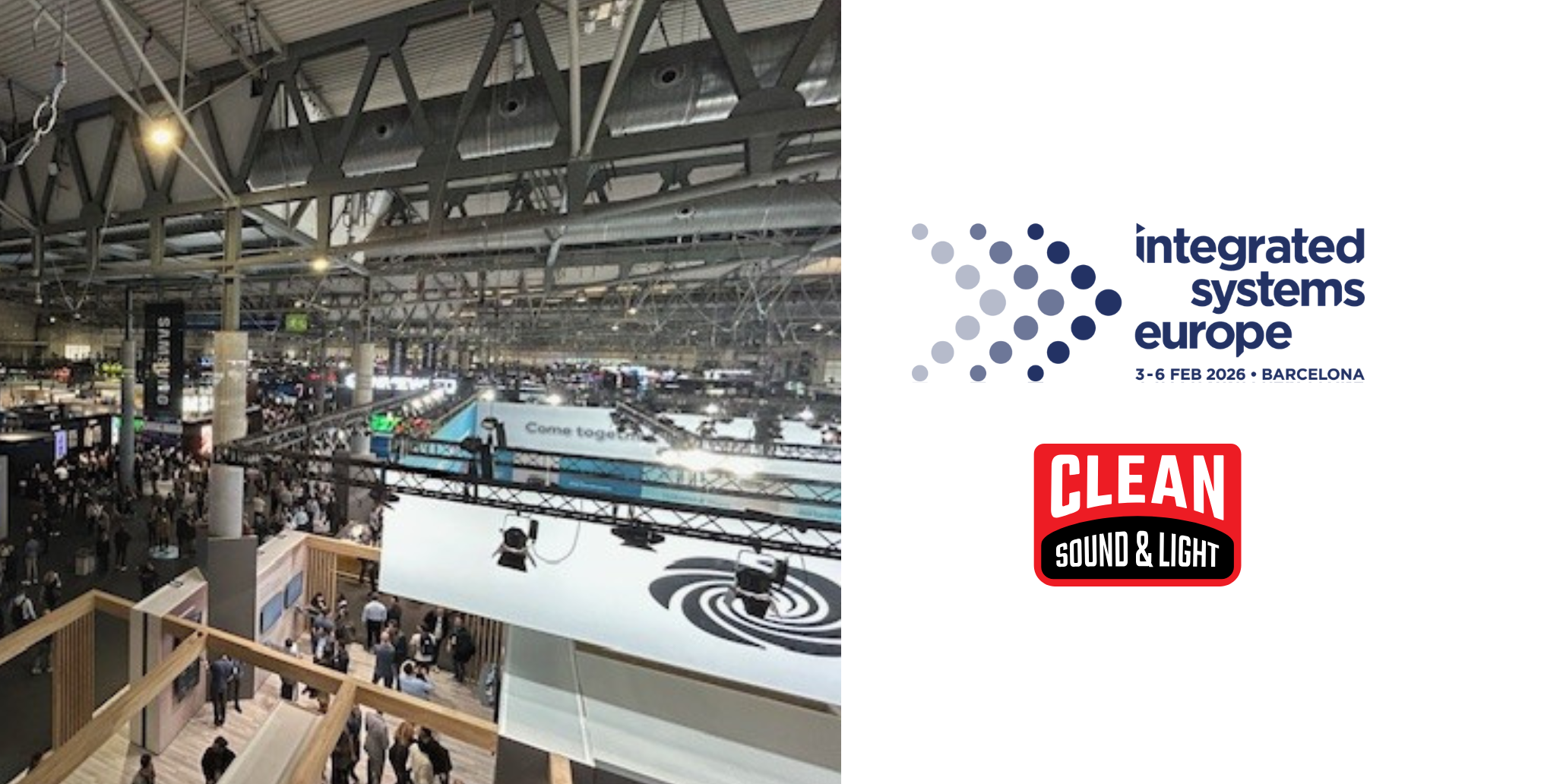 Wrap-up Clean Sound & Light la ISE 2026