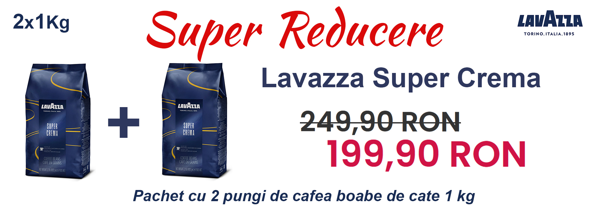 Pachet 2 pungi Cafea boabe Lavazza - Super Crema 2x1Kg