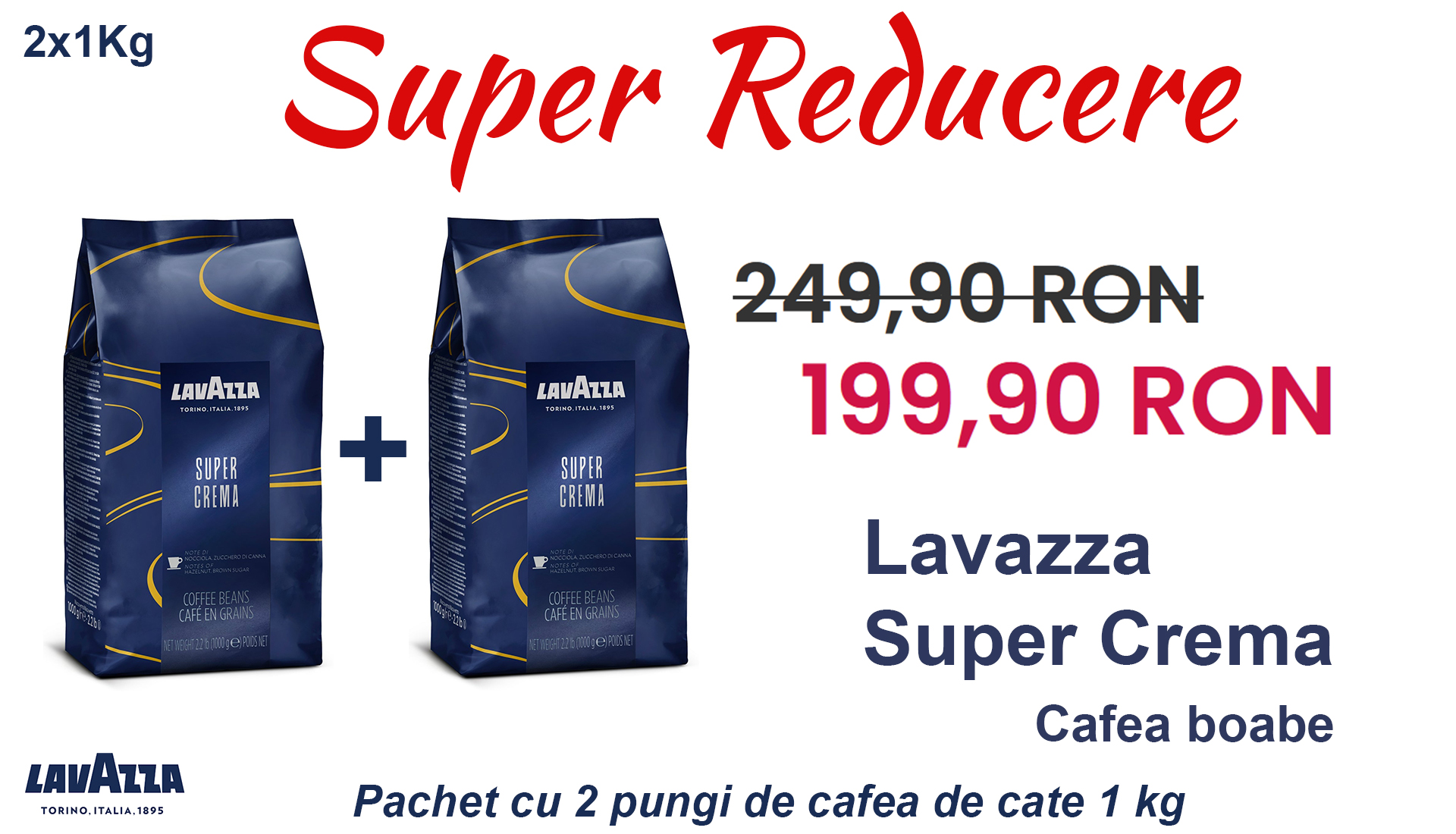 Pachet 2 pungi Cafea boabe Lavazza - Super Crema 2x1Kg