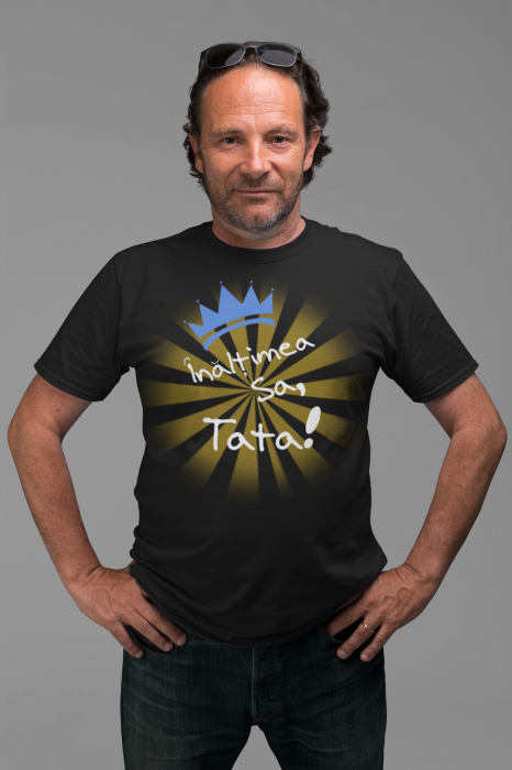 Tricou Înălțimea Sa,Tata! [2]