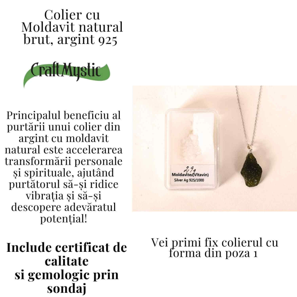 Colier Argint 925 cu MoColier Argint 925 cu Moldavit natural brut 2.9 g – prezenta, sens si spatiu pentru tineldavit natural brut 2.8 g – simbol al schimbarii asumate si al echilibrului [3]