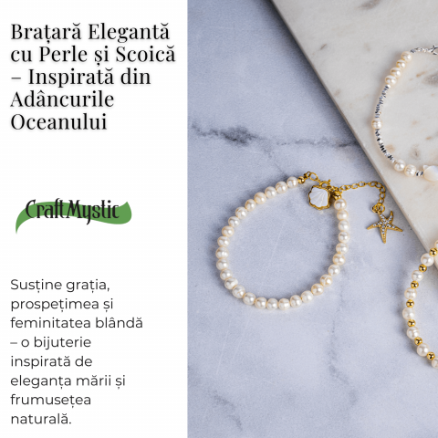 Bratara eleganta cu perle si scoica – Inspirata din adancurile oceanului [3]