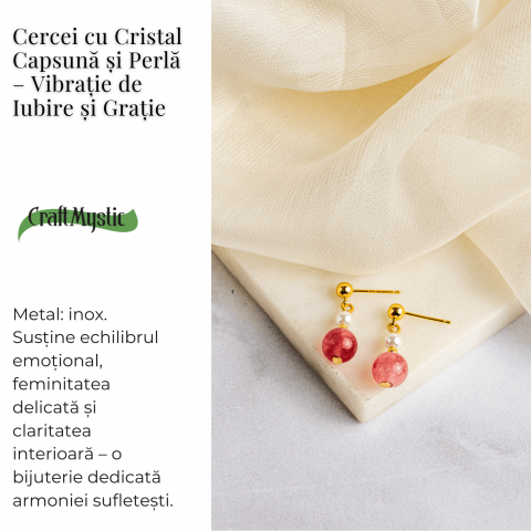 Vibratie de Iubire si Gratie – Cercei cu Perla si Cristal Capsuna [2]