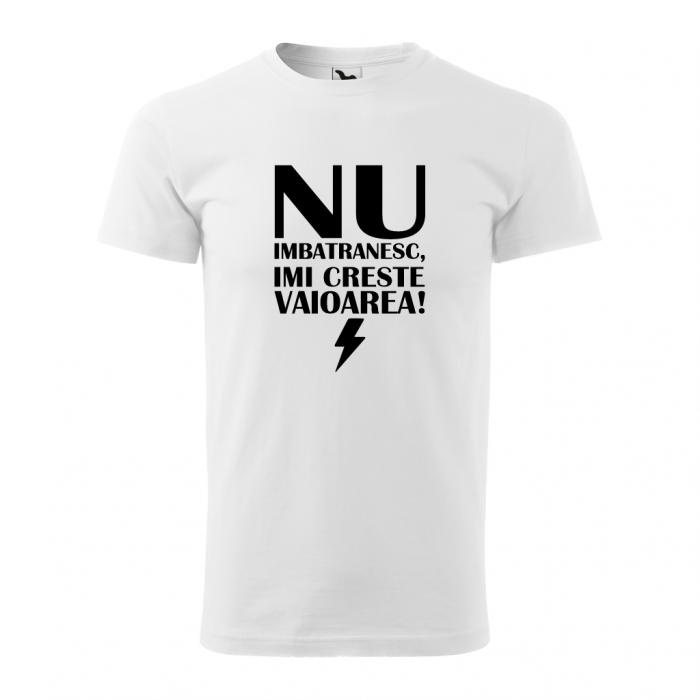 Tricou bărbat - NU IMBATRANESC, IMI CRESTE VALOAREA ! [5]