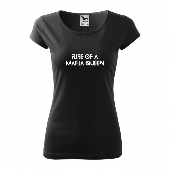 Tricou dama - RISE OF A MAFIA QUEEN [4]