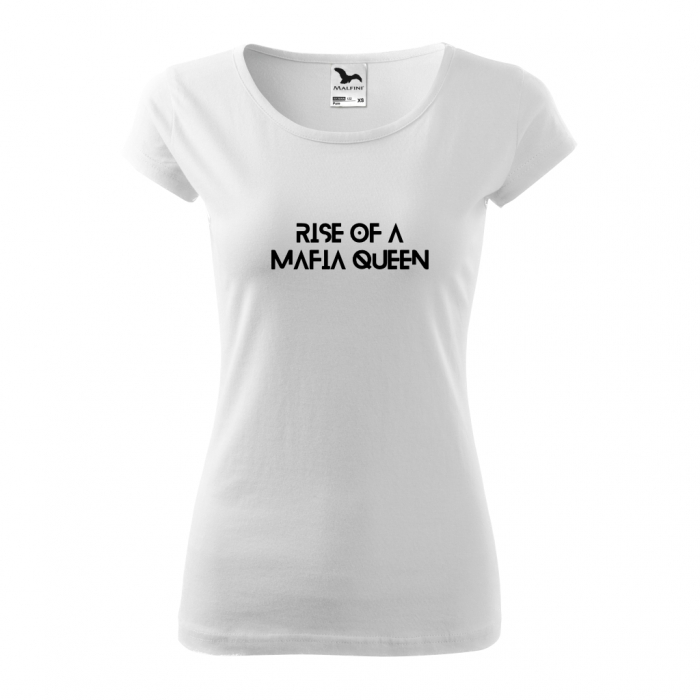 Tricou dama - RISE OF A MAFIA QUEEN [2]