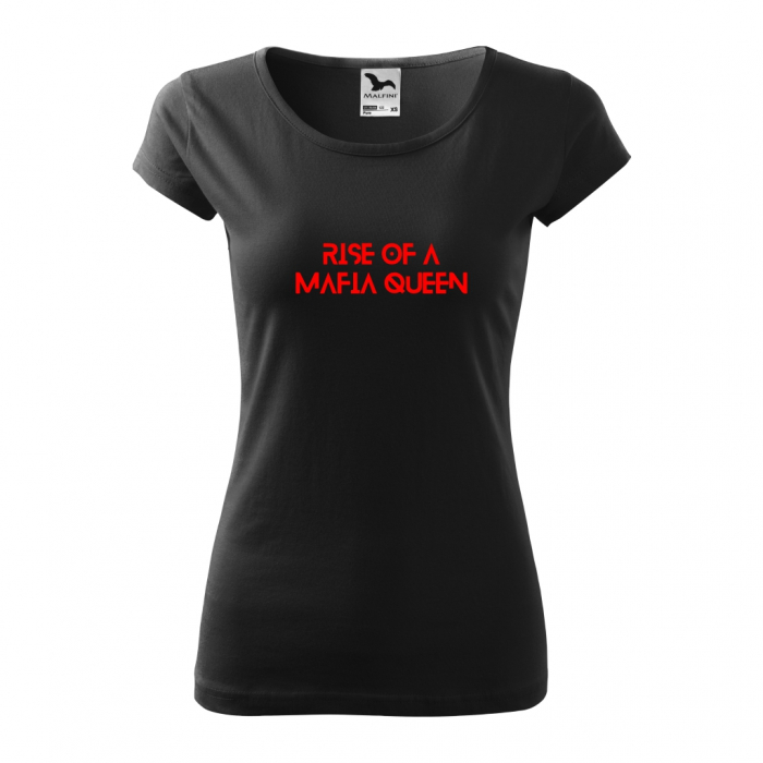 Tricou dama - RISE OF A MAFIA QUEEN [1]