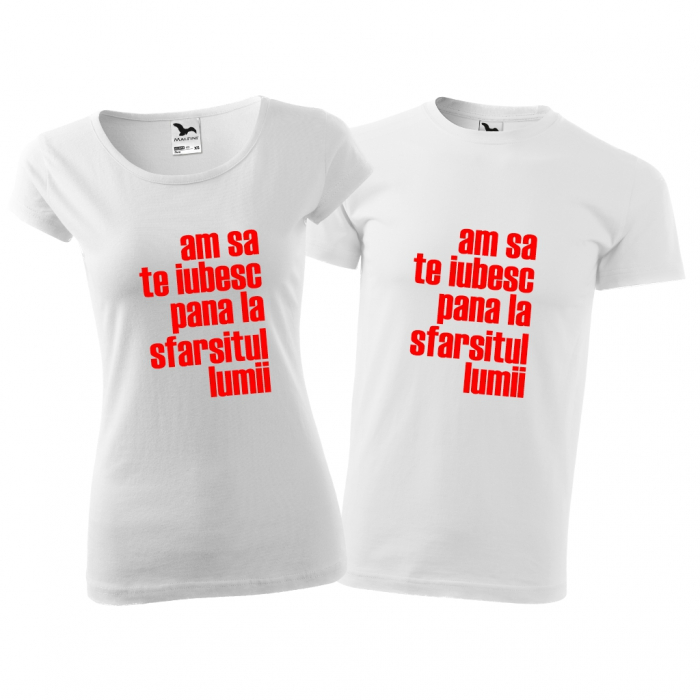 Tricouri cuplu - AM SA TE IUBESC PANA LA SFARSITUL LUMII [2]