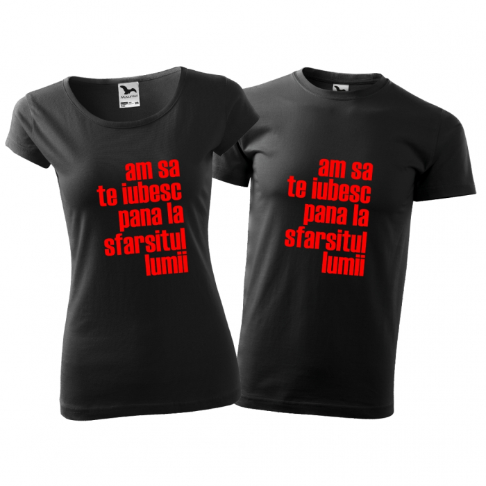 Tricouri cuplu - AM SA TE IUBESC PANA LA SFARSITUL LUMII [4]