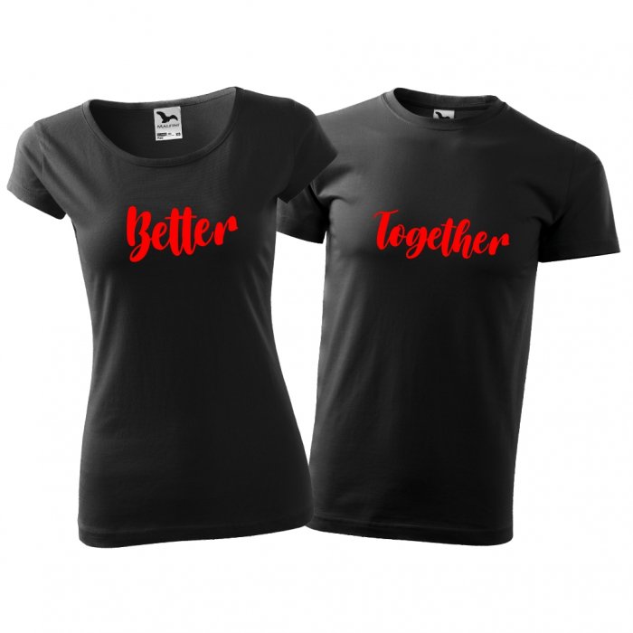 Tricouri cuplu - BETTER TOGETHER [1]