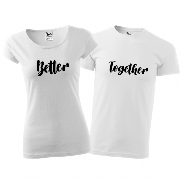 Tricouri cuplu - BETTER TOGETHER [3]