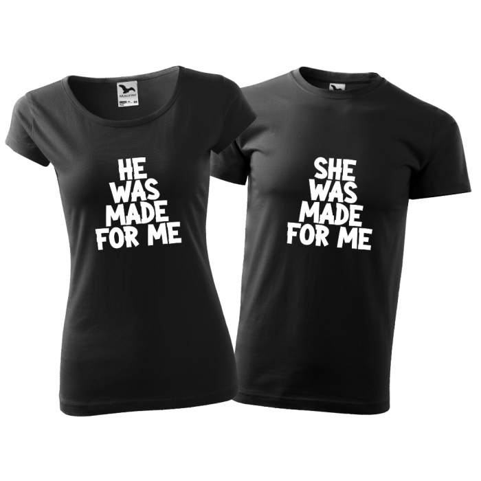 Tricouri cuplu - HE WAS MADE FOR ME / SHE WAS MADE FOR ME [1]
