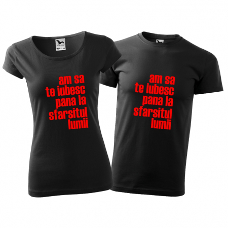 Tricouri cuplu - AM SA TE IUBESC PANA LA SFARSITUL LUMII [3]