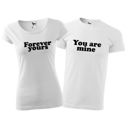 Tricouri cuplu - YOU ARE MINE / FOREVER YOURS [1]