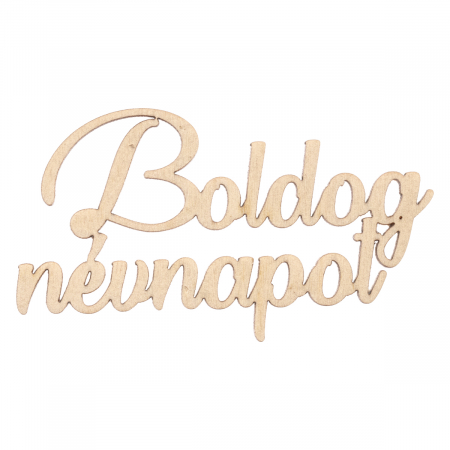 Texte - Litere - Numere - Aranjamente Florale sau Felicitări pentru Torturi - Boldog Névnapot
