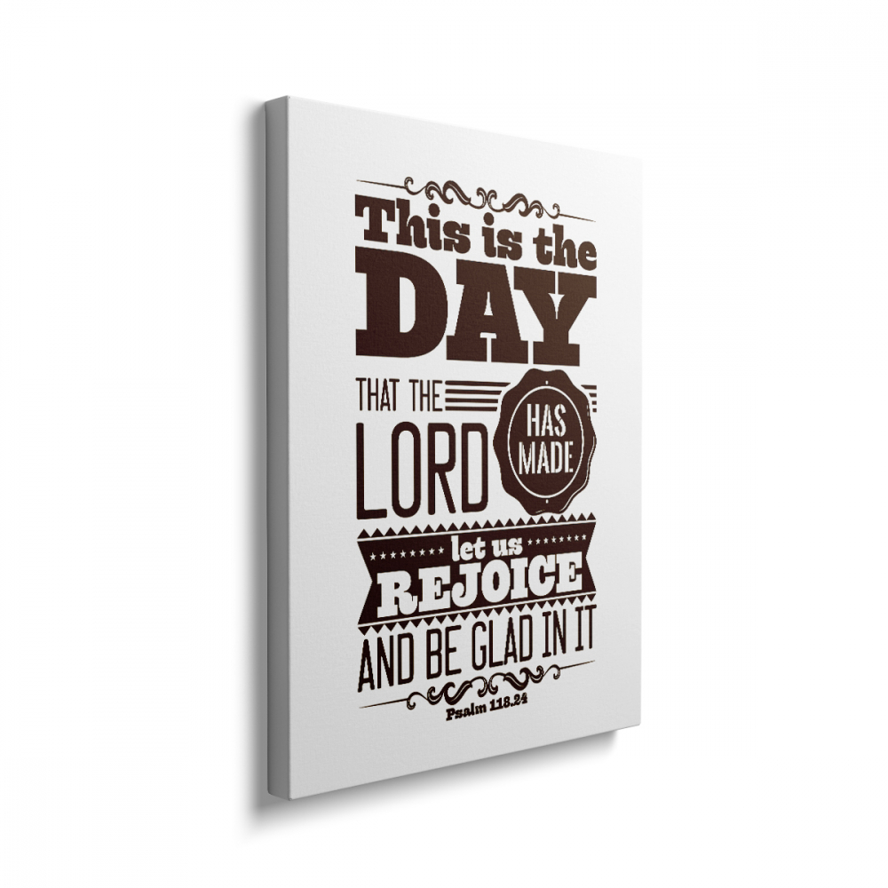 Tablou Canvas Aceasta Este Ziua [2]