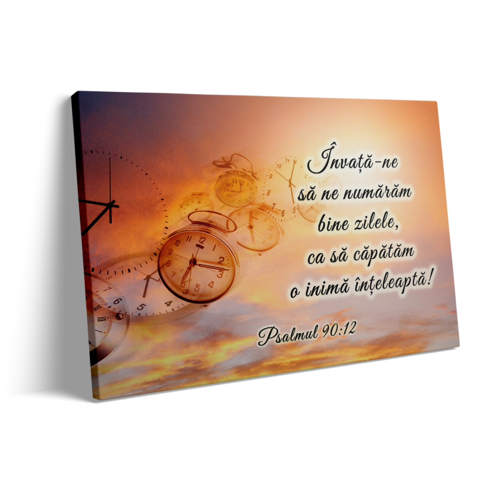 Tablou Canvas Învață-ne să ne numărăm bine zilele [3]