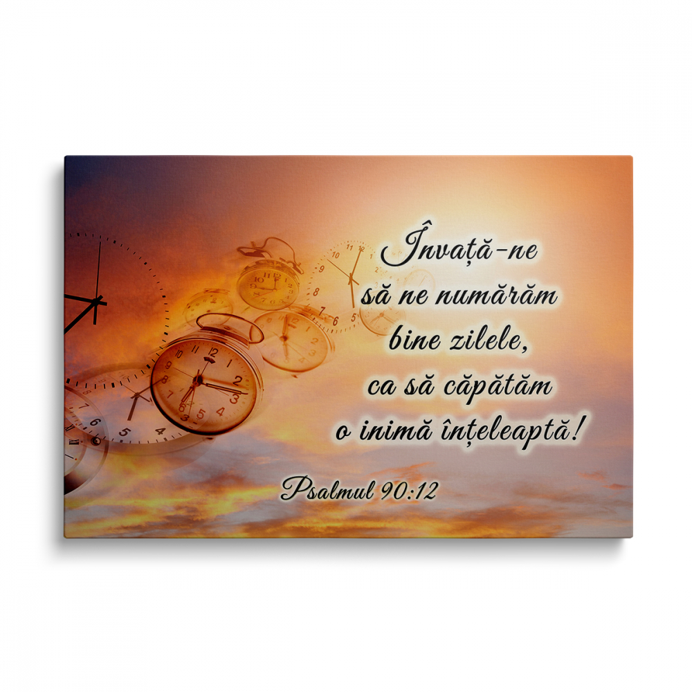 Tablou Canvas Învață-ne să ne numărăm bine zilele [1]