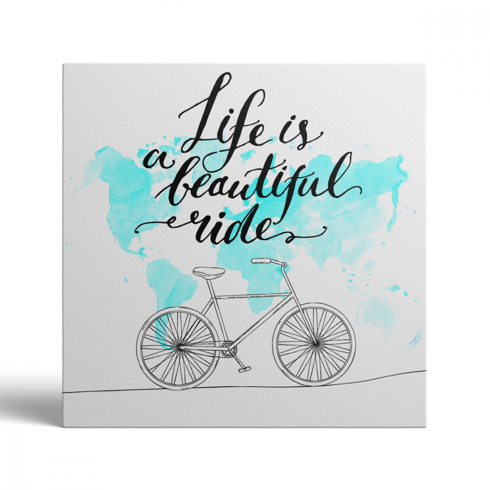 Tablou Canvas Life Is a Beutiful Ride [2]