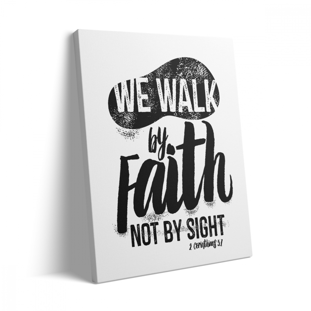 Tablou Canvas We Walk by Faith [3]